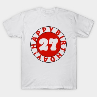 Happy 27th Birthday T-Shirt